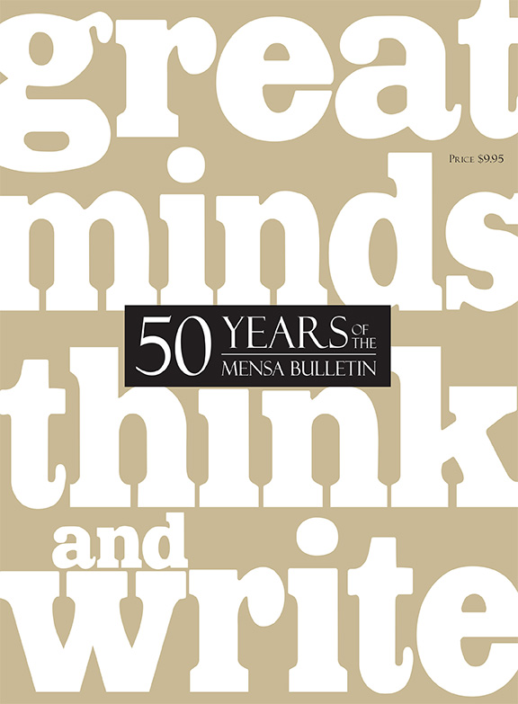Great Minds Think and Write — 50 Years of the Mensa Bulletin